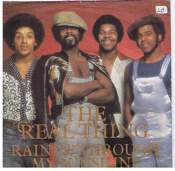 The Real Thing - Rainin' Through My Sunshine