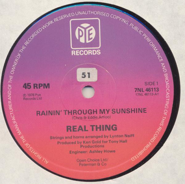 The Real Thing - Rainin' Through My Sunshine