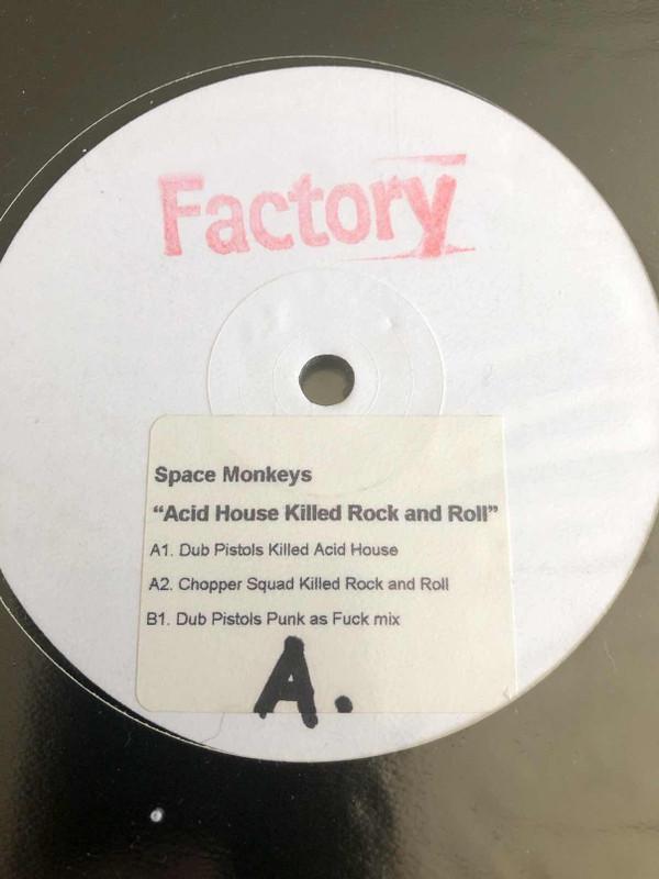 The Space Monkeys - Acid House Killed Rock And Roll