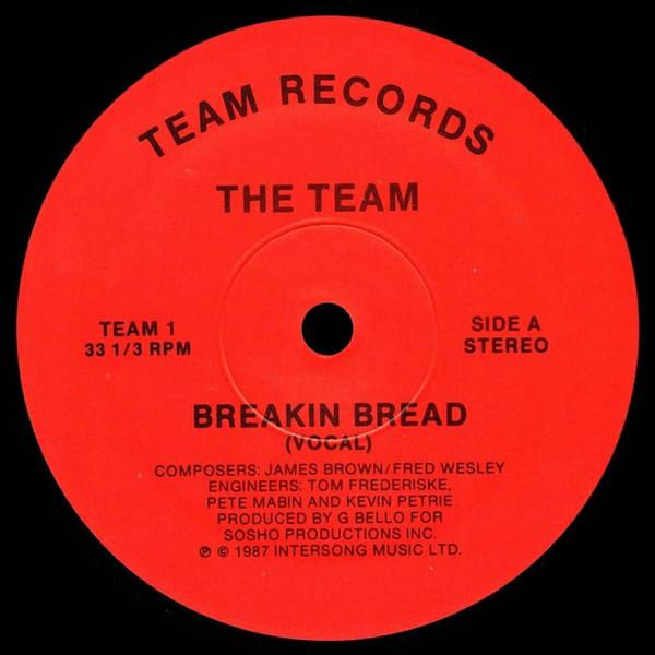 The Team - Breakin Bread