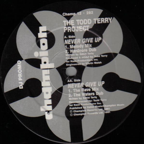 The Todd Terry Project - Never Give Up