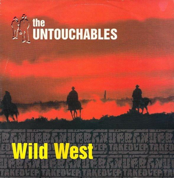 The Untouchables  - Wild West / Nine