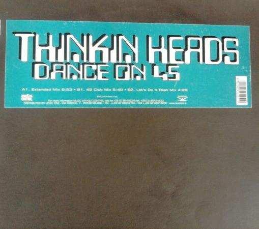 Thinkin Heads - Dance On 45