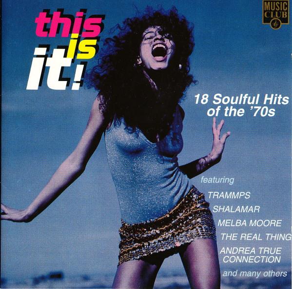  - This Is It! (18 Soulful Hits Of The '70s)