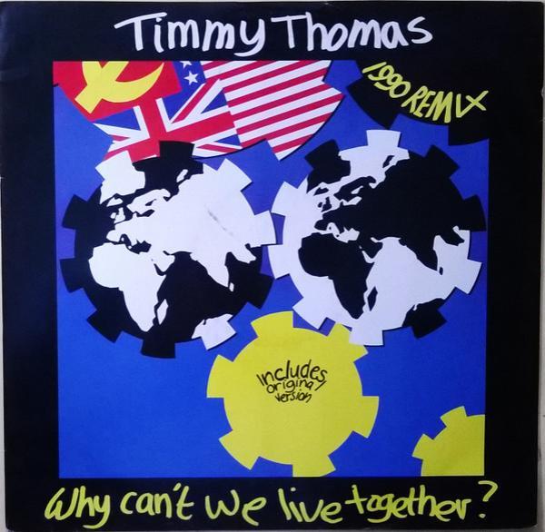 Timmy Thomas - Why Can't We Live Together? (1990 Remix)