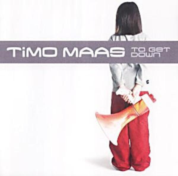 Timo Maas - To Get Down