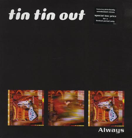 Tin Tin Out - Always