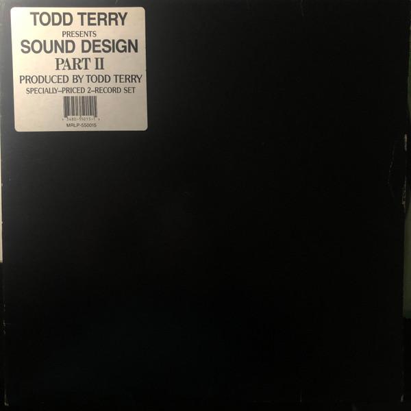 Todd Terry, Sound Design - Sound Design Part II
