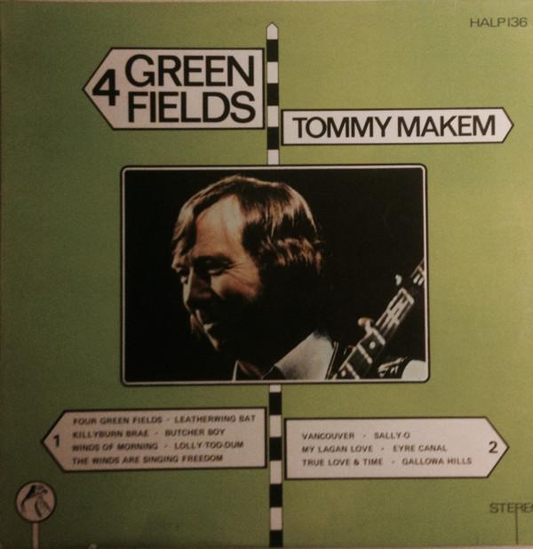 Tommy Makem - 4 Green Fields