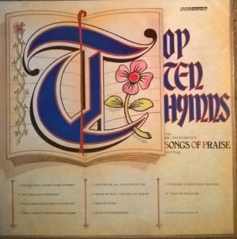  - Top Ten Hymns from BBC Television's Songs Of Praise Festival