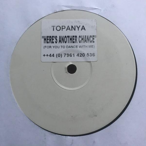 Topanya - Here's Another Chance (For You To Dance With Me)