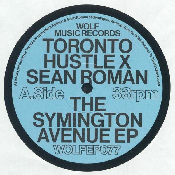 Toronto Hustle, Sean Roman - The Symington Avenue EP