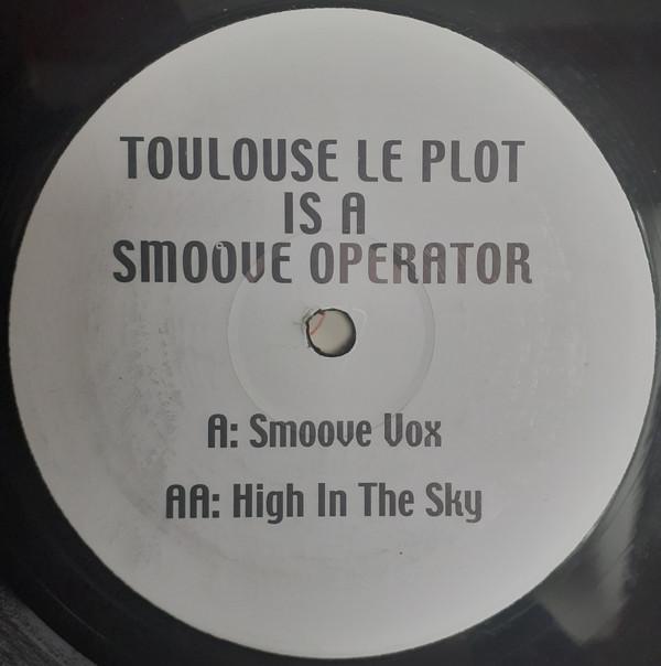Toulouse Le Plot - Toulouse Le Plot Is A Smoove Operator