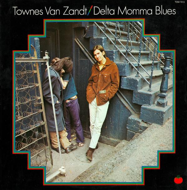 Townes Van Zandt - Delta Momma Blues