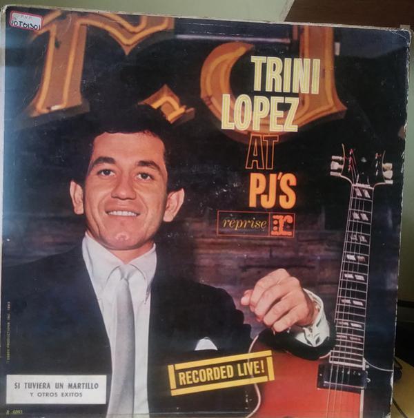 Trini Lopez - Trini Lopez At PJ's