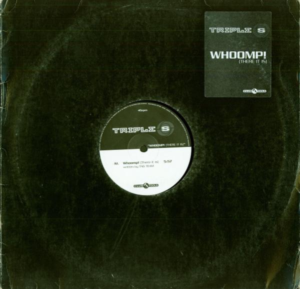 Triple S - Whoomp! (There It Is)