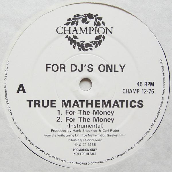 True Mathematics - For The Money / K.A.O.S.S.