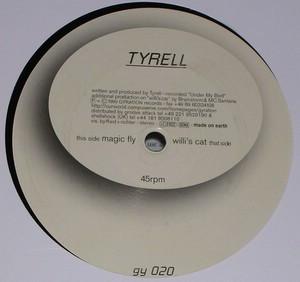 Tyrell - Magic Fly / Willi's Cat