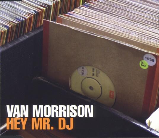 Van Morrison - Hey Mr. DJ