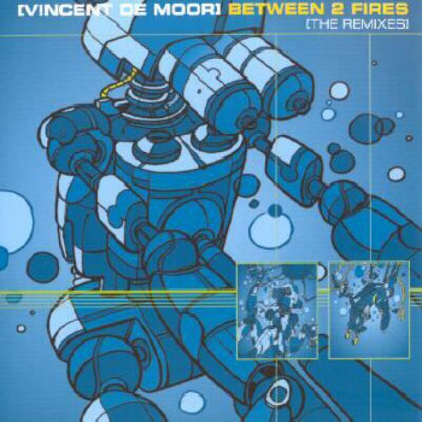 Vincent De Moor - Between 2 Fires (The Remixes)
