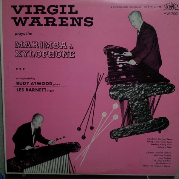 Virgil Warens - Virgil Warens Plays The Marimba & Xylophone