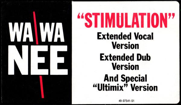 Wa Wa Nee - Stimulation