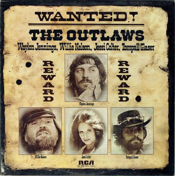 Waylon Jennings, Willie Nelson, Jessi Colter, Tompall Glaser - Wanted! The Outlaws