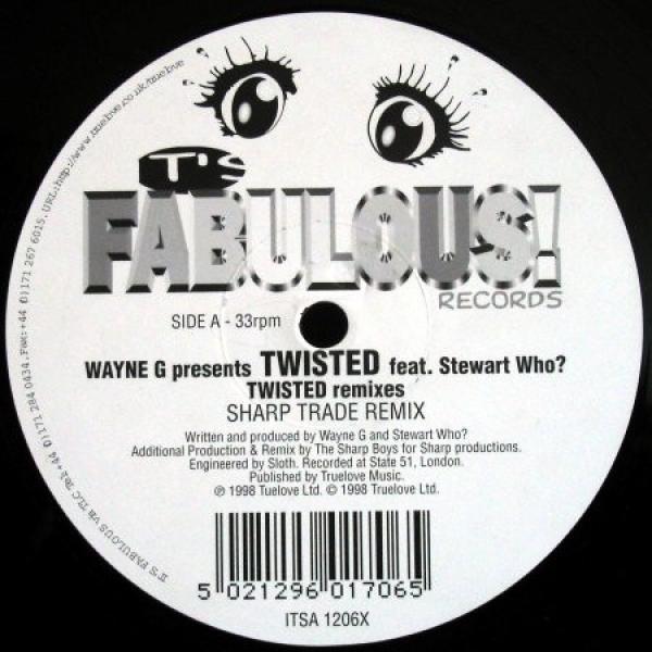 Wayne G, Twisted (10), Stewart Who? - Twisted (Remixes)