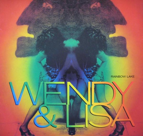 Wendy & Lisa - Rainbow Lake