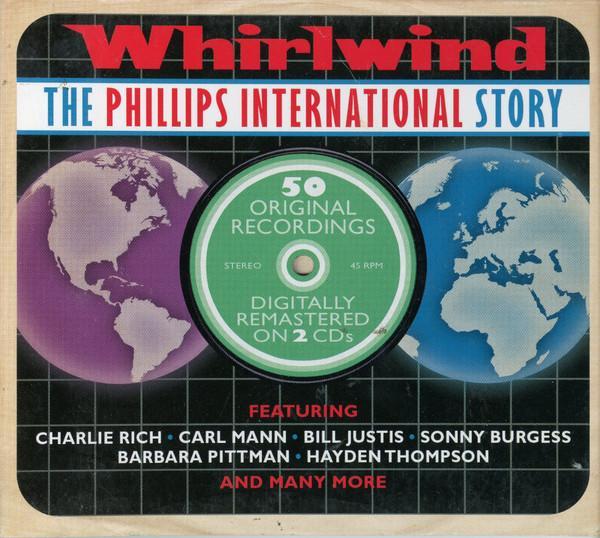  - Whirlwind - The Phillips International Story
