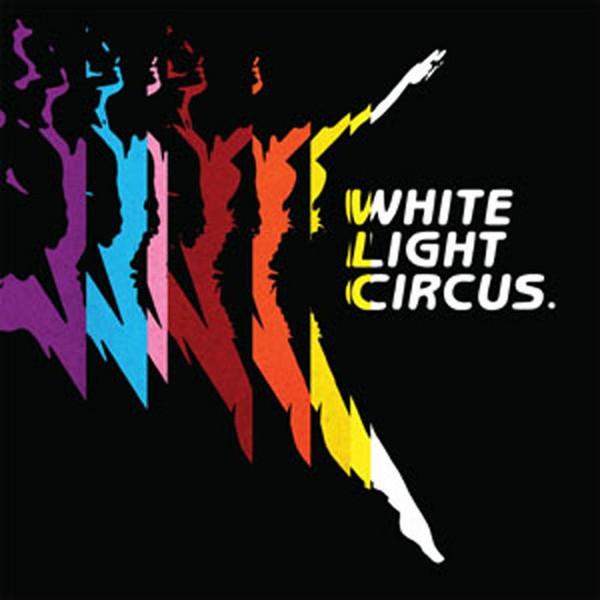 White Light Circus - Marching Orders