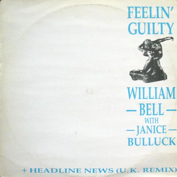 William Bell, Janice Bullock - (I Don't Want To Wake Up) Feelin' Guilty / Headline News