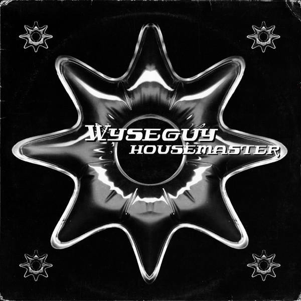 Wyseguy - Housemaster