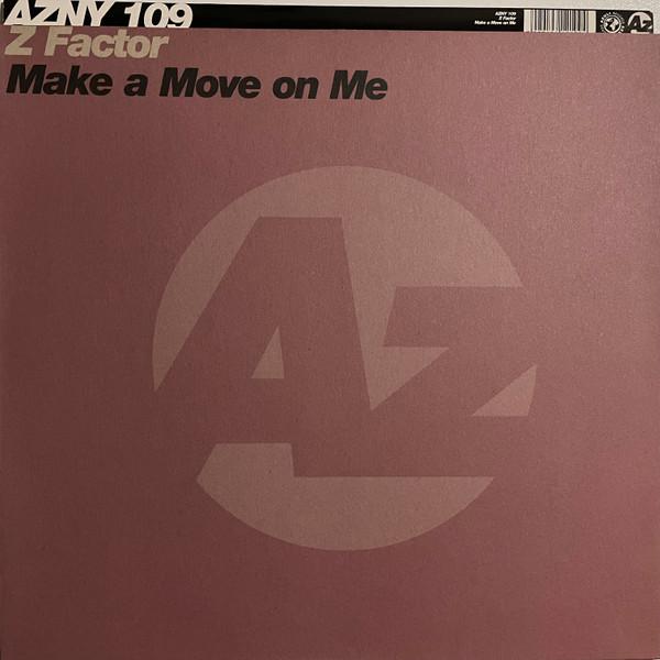 Z Factor - Make A Move On Me